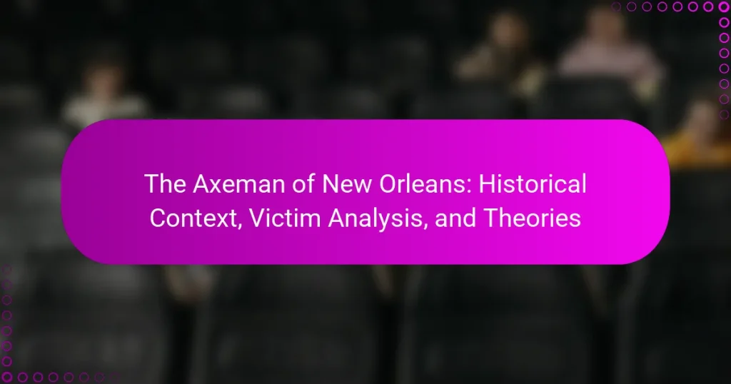 The Axeman of New Orleans: Historical Context, Victim Analysis, and Theories