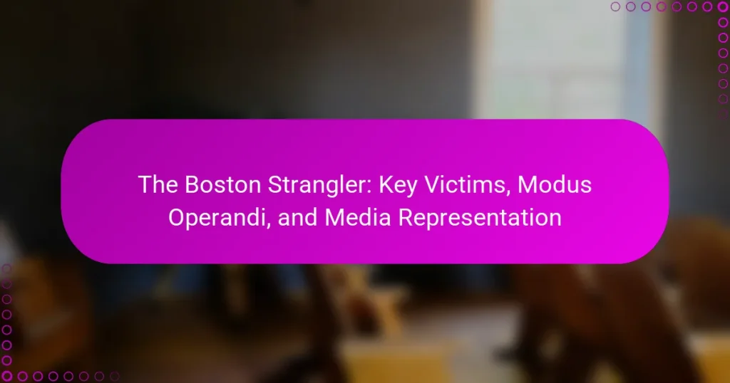 The Boston Strangler: Key Victims, Modus Operandi, and Media Representation
