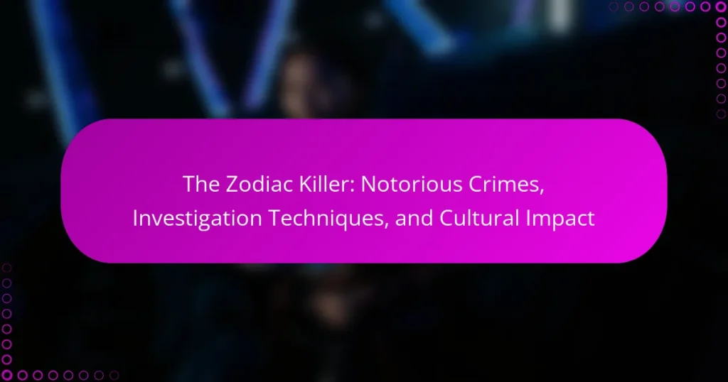 The Zodiac Killer: Notorious Crimes, Investigation Techniques, and Cultural Impact