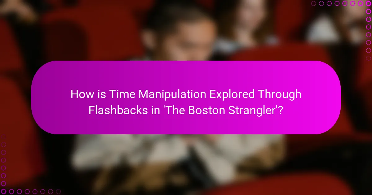 How is Time Manipulation Explored Through Flashbacks in 'The Boston Strangler'?