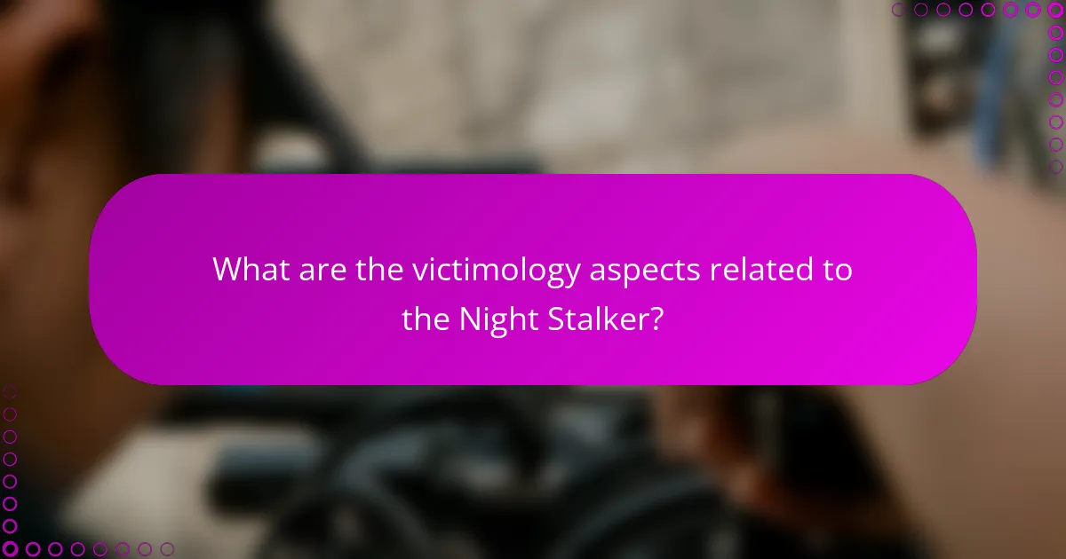 What are the victimology aspects related to the Night Stalker?