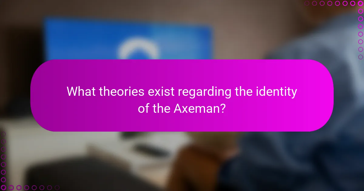What theories exist regarding the identity of the Axeman?